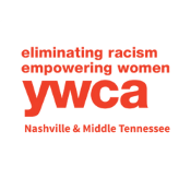 YWCA Nashville and Middle Tennessee - Eliminating Racism, Empowering Women